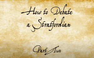How_to_Debate_A_Stratfordian_part II